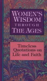 Cover of: Women's wisdom through the ages by [compiled by Mary Horner and Vinita Hampton Wright].