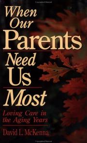 Cover of When our parents need us most by David L. McKenna