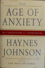 Cover of: The age of anxiety by Haynes Bonner Johnson, Haynes Bonner Johnson