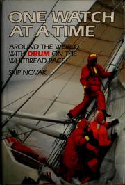Cover of: One watch at a time: around the world with Drum on the Whitbread Race