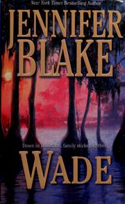 Cover of: Wade by Jennifer Blake