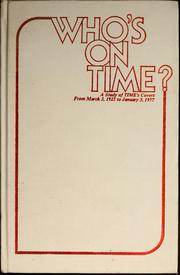 Cover of: Who's on Time?: A study of Time's covers from March 3, 1923 to January 3, 1977