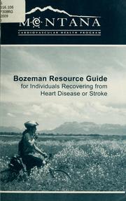 Cover of: Bozeman resource guide for individuals recovering from heart disease or stroke