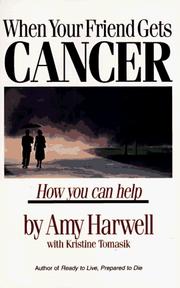 When your friend gets cancer by Amy Harwell, Kristine Tomasik