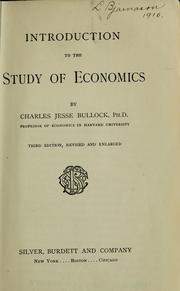 Cover of: Introduction to the study of economics by Charles Jesse Bullock, Charles Jesse Bullock