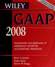 Cover of: Wiley GAAP 2008 by Barry J. Epstein, Ralph Nach, Steven M. Bragg, Barry Jay Epstein