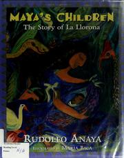 Cover of: Maya's children: the story of La Llorona