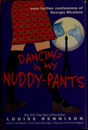 Cover of: Dancing in my nuddy-pants by Louise Rennison