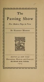 Cover of: The passing show: five modern plays in verse