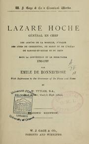 Cover of: Lazare Hoche, général en chef des armées de la Moselle, d'Italie, des Côtes de Cherbourg, de Brest et de l'Océan de Sambre-et-Meuse et du Rhin, 1793-1797