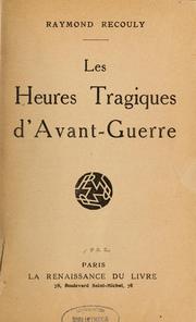 Cover of: Les heures tragiques d'avant-guerre.