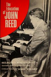 Cover of: The education of John Reed | John Reed