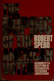 Cover of: The duping of the American voter by Robert Spero