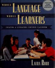 Cover of: Whole language, whole learners by Laura Robb