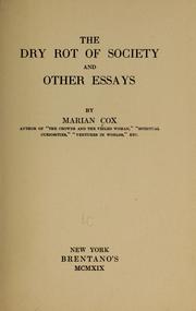 Cover of: The dry rot of society, and other essays by Marian Cox