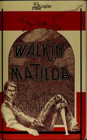 Cover of: Walkin' Matilda by Clayton R. Graham