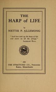 Cover of: The harp of life by Nettie P. Allemong