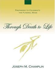Cover of: Through death to life by Catholic Church