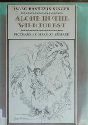 Cover of: Alone in the Wild Forest by Isaac Bashevis Singer