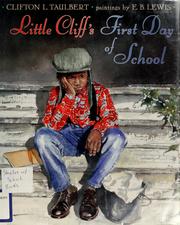Cover of: Little Cliff's first day of school by Clifton L. Taulbert