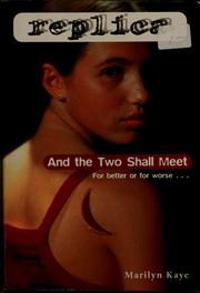 Cover of: And the two shall meet by Marilyn Kaye