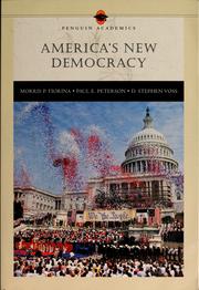 Cover of: America's new democracy by Morris P. Fiorina, Paul E. Peterson, D. Stephen Voss, Morris Fiorina, Paul Peterson, Bertram Johnson, William G. Mayer, Stephen D. Voss, Peterson, Paul E., Morris P. Fiorina