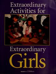 Cover of: Extraordinary activities for extraordinary girls | Kelly Swanson Turner