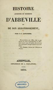 Cover of: Histoire ancienne et moderne d'Abbeville et de son arrondissement