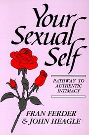 Cover of: Your sexual self: pathway to authentic intimacy