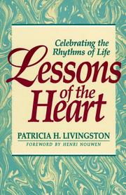 Cover of: Lessons of the heart: celebrating the rhythms of life