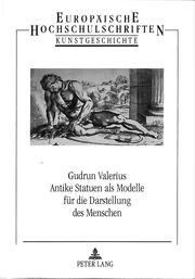 Cover of: Antike Statuen als Modelle fr̈ die Darstellung des Menschen by Gudrun Valerius