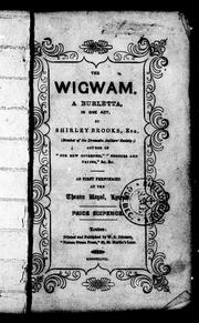 Cover of: The wigwam: a burletta, in one act