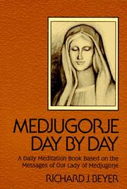 Medjugorje day by day by Richard J. Beyer