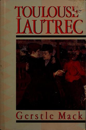 Toulouse-Lautrec by Gerstle MacK