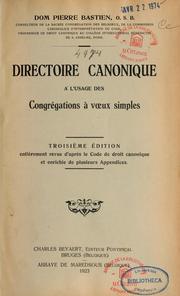 Cover of: Directoire canonique à l'usage des Congrégations à voeux simples by Pierre Bastien