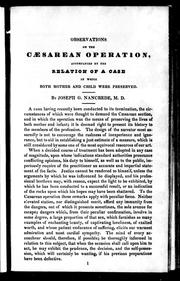 Cover of: Observations on the caesarian operation, accompanied by the relation of a case in which both mother and child were preserved by J. G. Nancrede