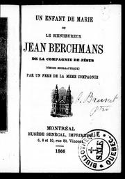 Un enfant de Marie ou Le bienheureux Jean Berchmans de la Compagnie de Jésus (choix biographique) by Père de la même compagnie