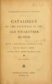 Cover of: Catalogue of the paintings in the Old pinakothek, Munich by Alte Pinakothek (Munich, Germany)