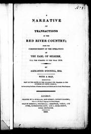 Cover of: A narrative of transactions in the Red River country: from the commencement of the operations of the Earl of Selkirk till the summer of the year 1816