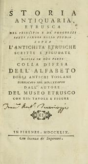 Cover of: Storia antiquaria etrusca by Antonio Francesco Gori, Antonio Francesco Gori