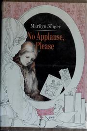 Cover of: No applause please by Marilyn Singer