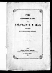 Cover of: Fête du couronnement de l'image de la Très-Sainte Vierge: dans l'église de Notre-Dame-des-Victoires, le 9 juillet 1852
