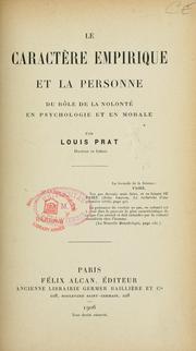 Cover of: Le caractère empirique et la personne: du rôle de la volonté en psychologie et en morale