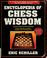 Cover of: Encyclopedia of chess wisdom