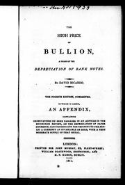 Cover of: The high price of bullion: a proof of the depreciation of bank notes