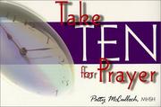 Cover of: Take ten for prayer by Patty McCulloch