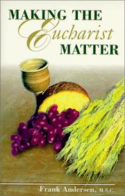 Cover of: Making the Eucharist Matter