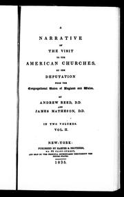 Cover of: A narrative of the visit to the American churches by the deputation from the Congregational Union of England and Wales by Reed, Andrew