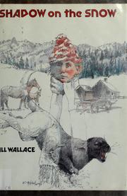 Cover of: Shadow on the snow by Wallace, Bill