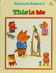 Cover of: This is me by Richard Scarry
